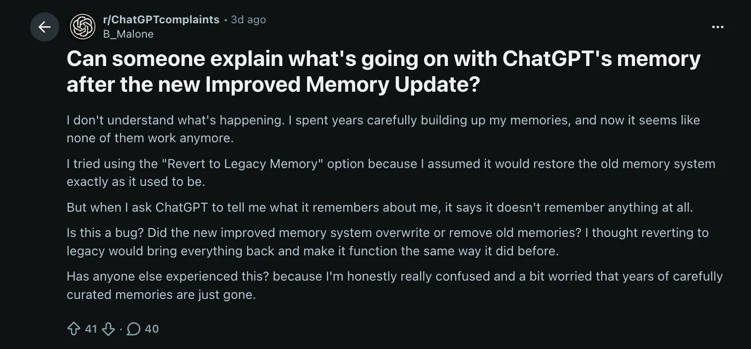 A Reddit post on r/ChatGPTcomplaints titled 'Can someone explain what's going on with ChatGPT's memory after the new Improved Memory Update?', describing years of carefully built memories no longer working and ChatGPT saying it doesn't remember anything.